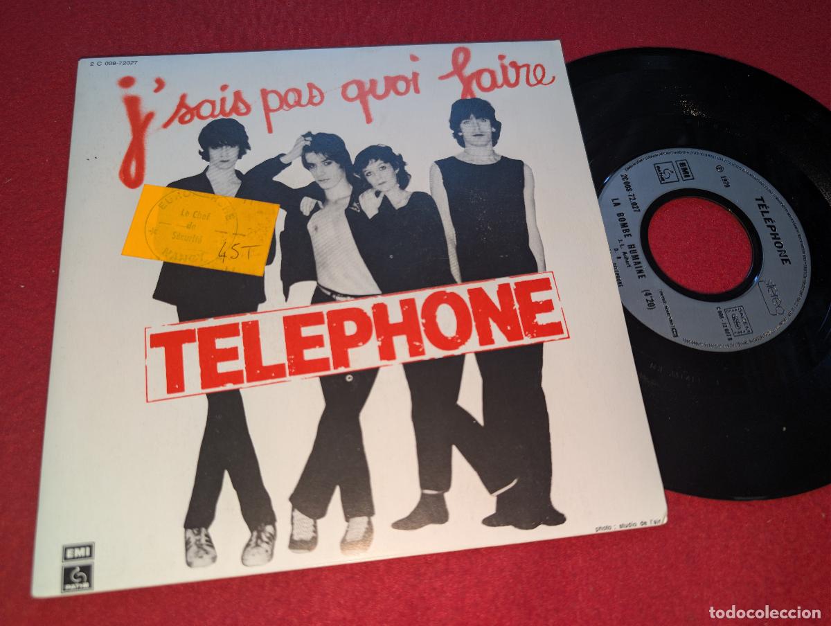 Disques de vinyle: TELEPHONE J'sais pas quou faire/La bombe humaine 7'' SINGLE 1979 FRANCIA FRANCE