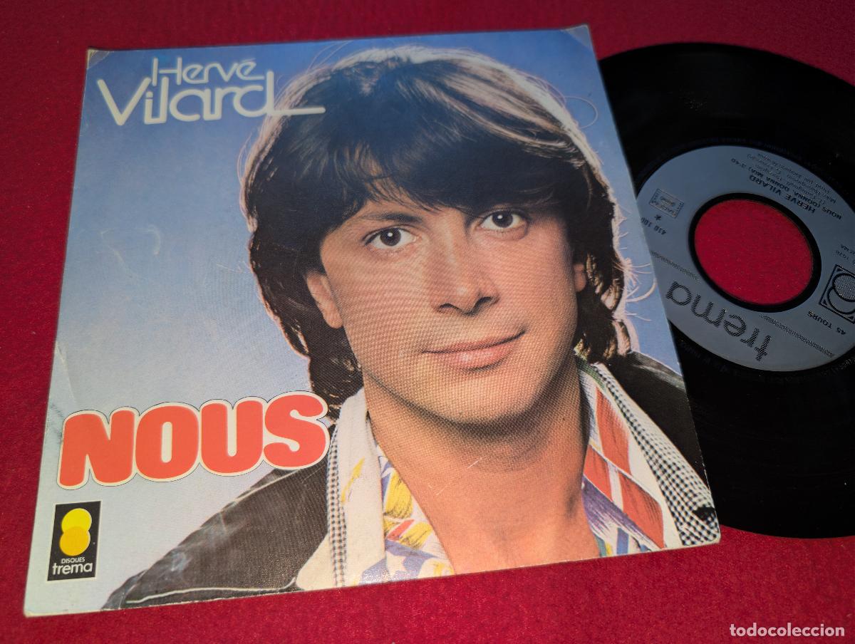 Discos de vinilo: HERVE VILARD Nous (Donna donna mia)/L'amour au hasard 7'' SINGLE 1978 Trema FRANCE FRANCIA