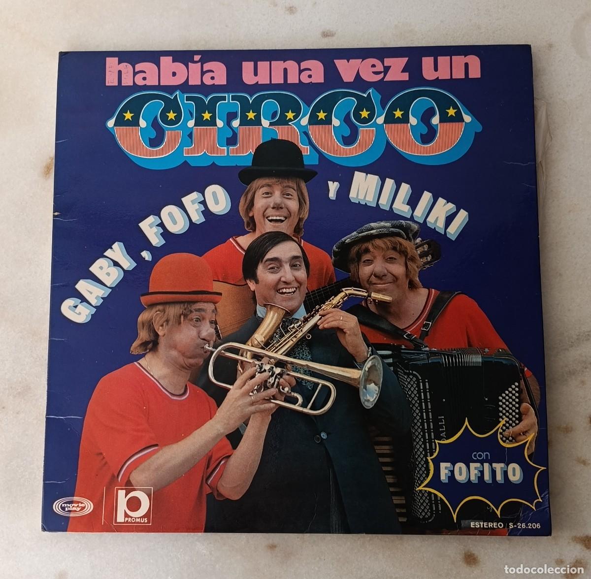 Discos de vinil: Vinilo LP Gaby Fofo Miliki y Fofito Habia Una Vez Un Circo Movieplay 1973 S-26206