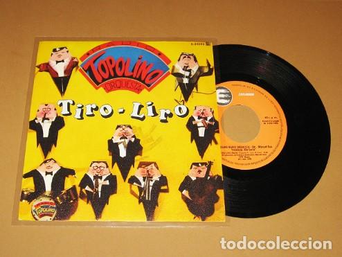 Disques de vinyle: RADIO TOPOLINO ORQUESTA - TIRO-LIRO - SINGLE - 1982 - NUEVO