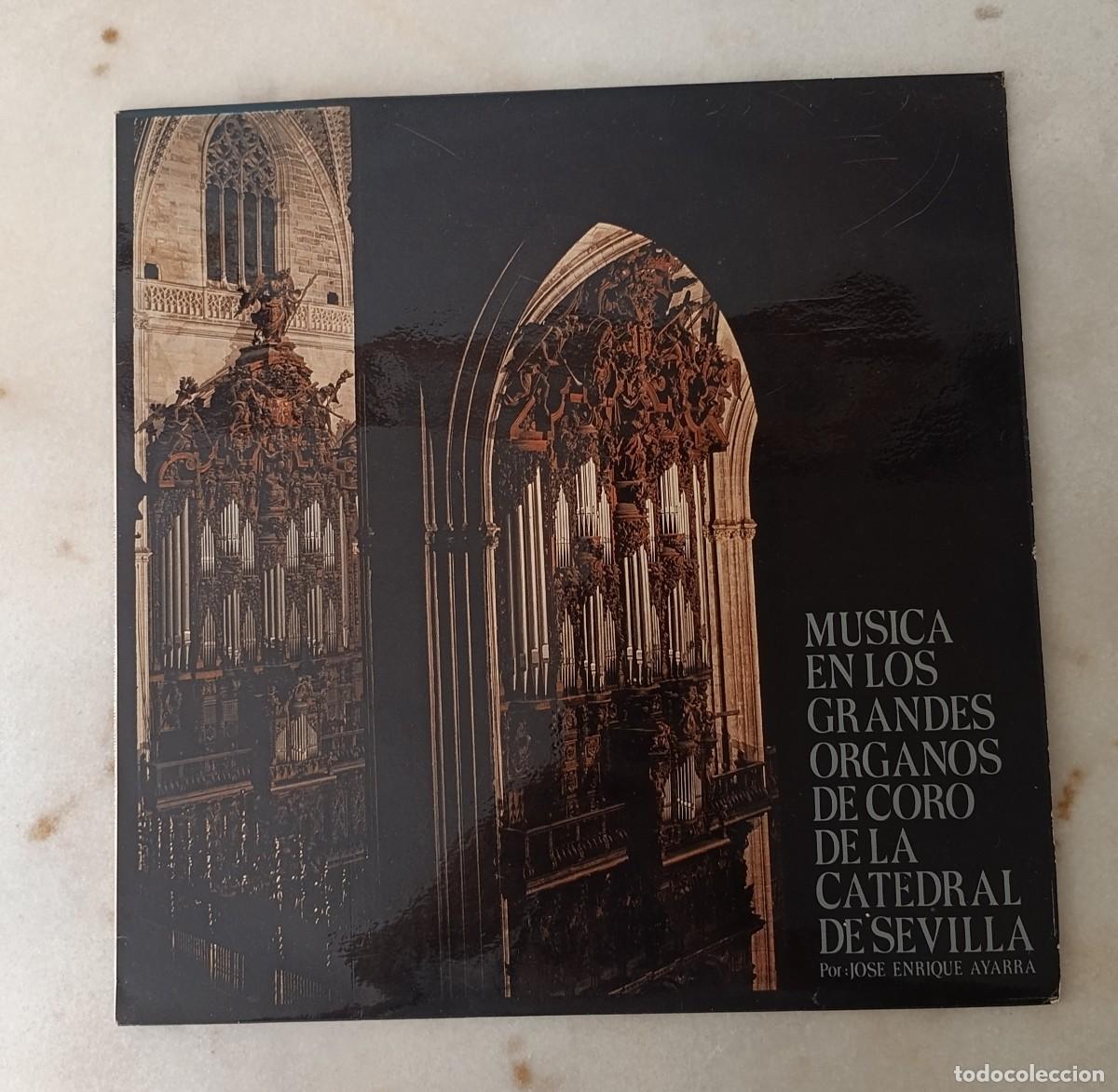 Disques de vinyle: Vinilo LP Musica Organos Catedral de Sevilla Jose Enrique Ayarra Aljarafe 1982