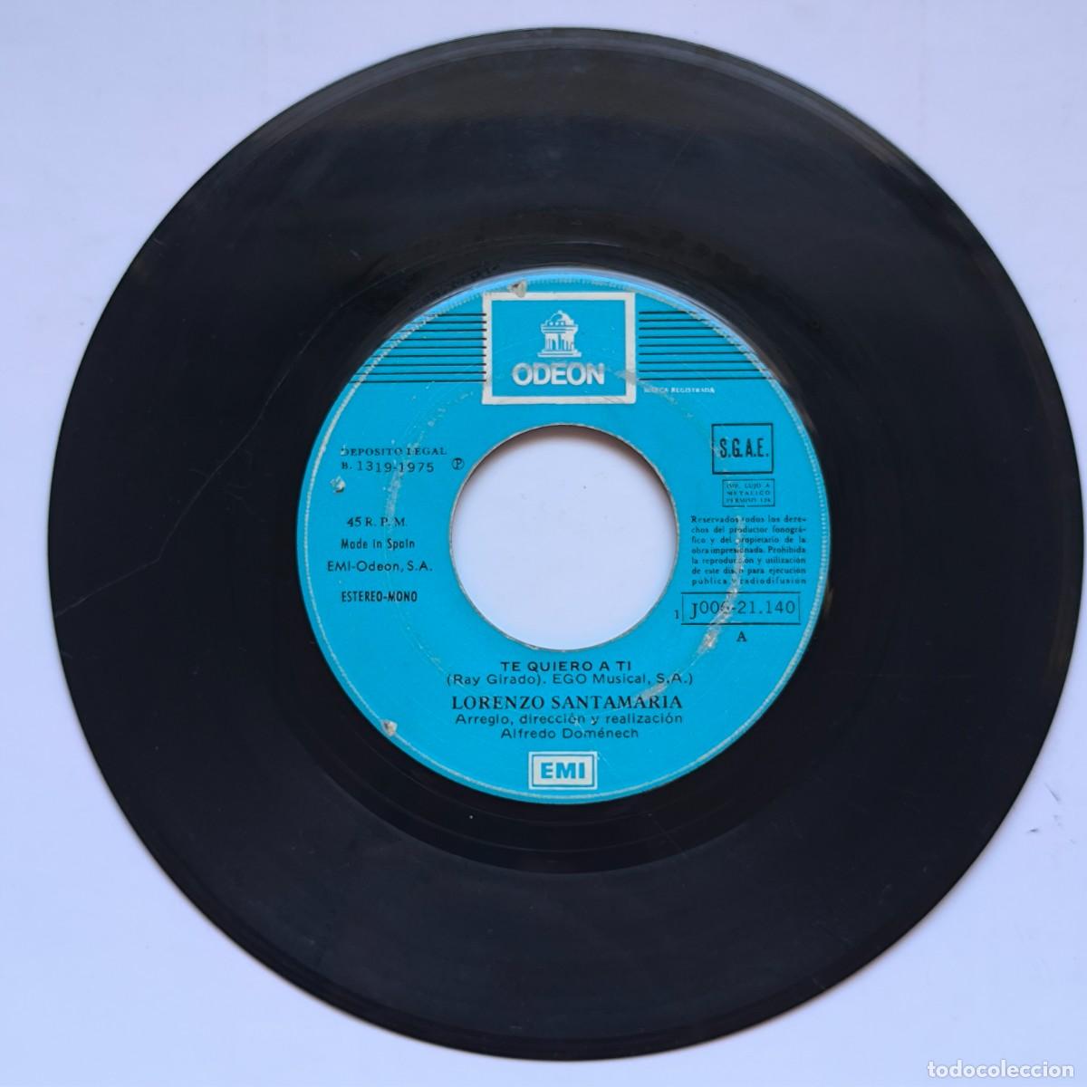 Discos de vinil: Vinilo Lorenzo Santamar&iacute;a &ndash; Te Quiero a Ti / Adi&oacute;s Amor &ndash; Odeon &ndash; Single antiguo 45 RPM