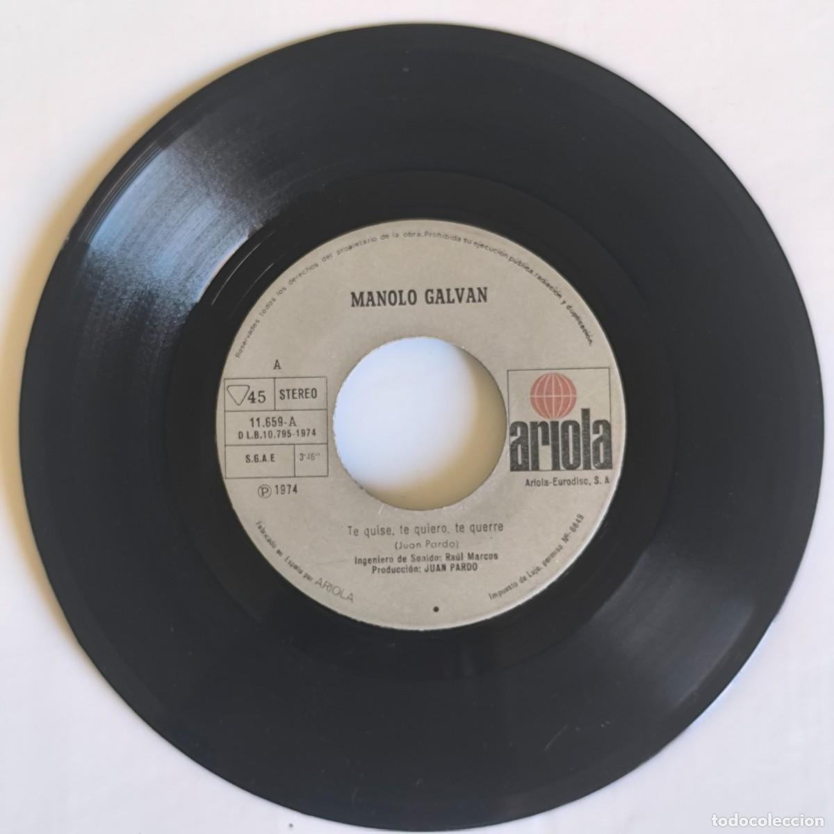 Discos de vinilo: Vinilo Manolo Galv&aacute;n &ndash; Te quise, te quiero, te querr&eacute; / Canci&oacute;n del buen gitano &ndash; Ariola 1974