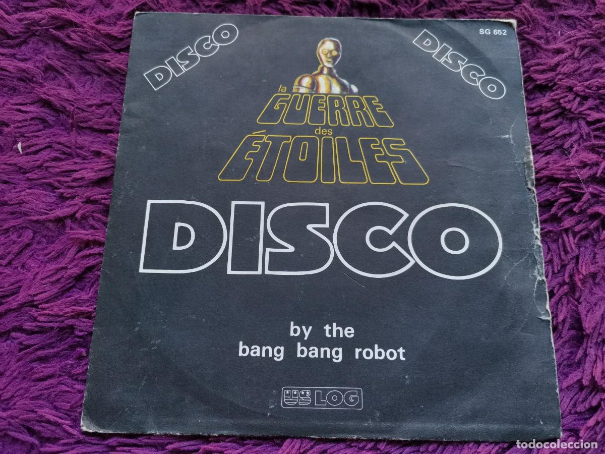 Discos de vinilo: The Bang Bang Robot &ndash; La Guerre Des Etoiles Vinilo 7&rdquo; Single 1977 France SG 652