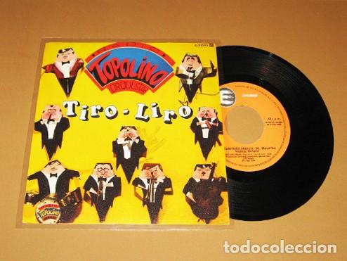 Vinyl-Schallplatten: RADIO TOPOLINO ORQUESTA - TIRO-LIRO - SINGLE - 1982 - NUEVO