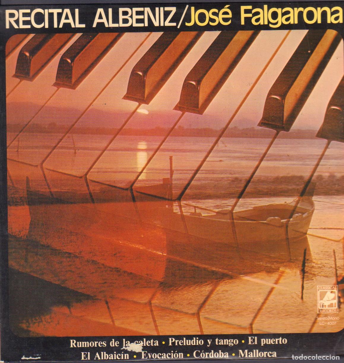 Vinyl-Schallplatten: JOSE FALGARONA - RECITAL ALBENIZ / PRELUDIO Y TANGO, EL PUERTO, MALLORCA.../ LP CLASSICAL RF-26945