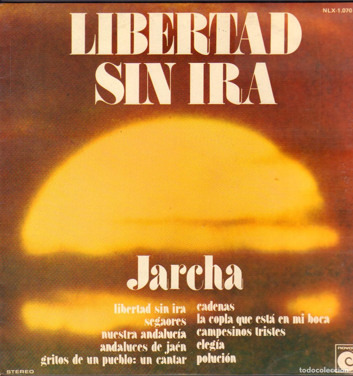 Discos de vinil: JARCHA - LIBERTAD SIN IRA / SEGAORES, NUESTRA ANDALUCIA, CADENAS.../ LP NOVOLA 1976 RF-26950