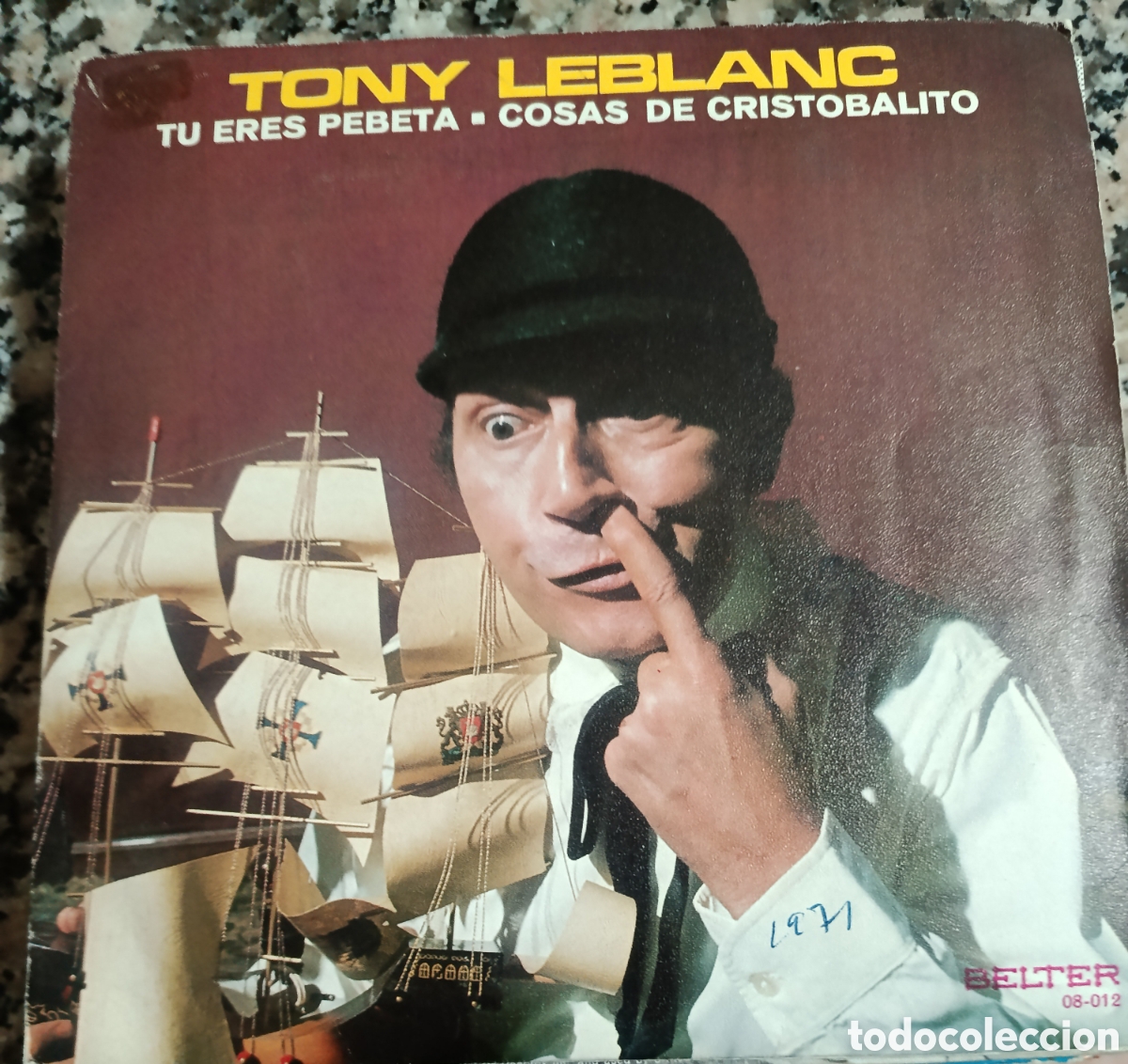 Discos de vinilo: Tony Leblanc single sello Belter editado en Espa&ntilde;a a&ntilde;o 1971.