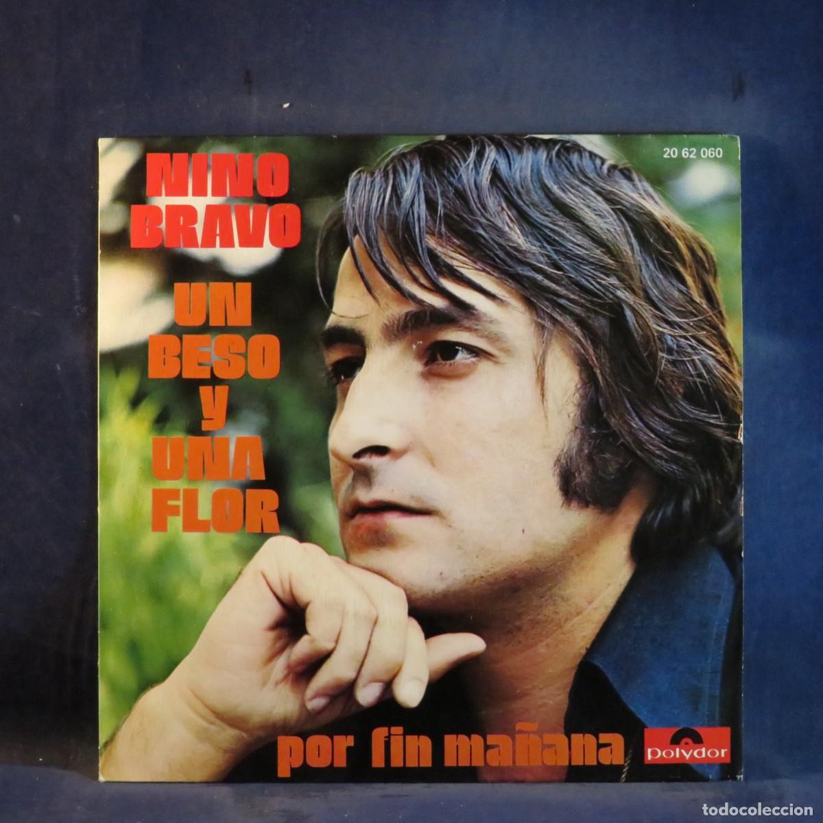Vinyl-Schallplatten: NINO BRAVO - UN BESO Y UNA FLOR/POR FIN MA&Ntilde;ANA - SINGLE