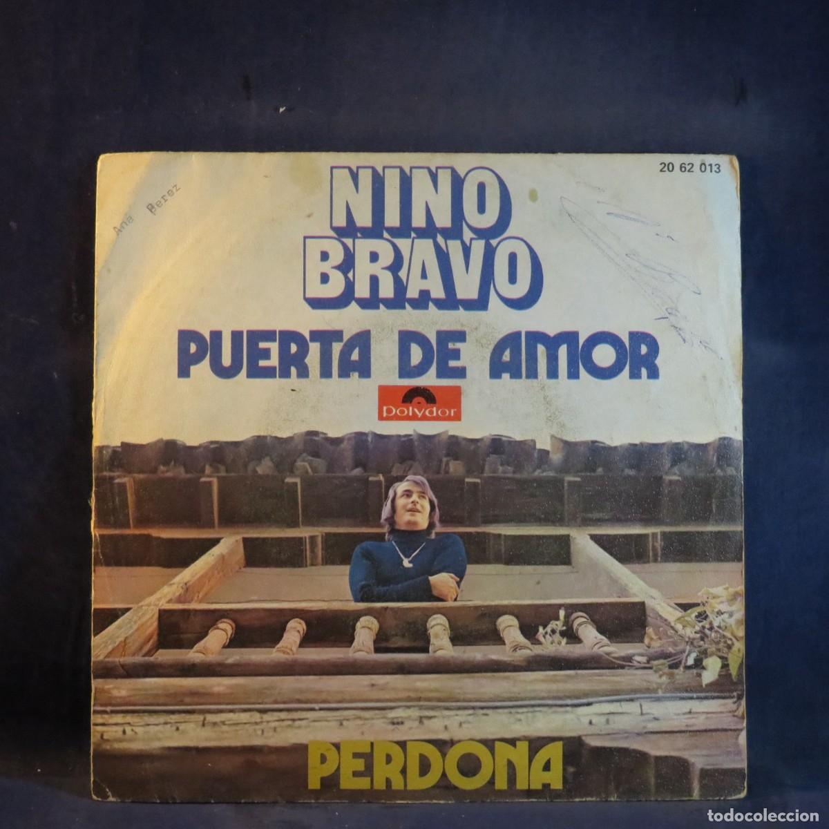 Vinyl-Schallplatten: NINO BRAVO - PUERTA DE AMOR/PERDONA - SINGLE