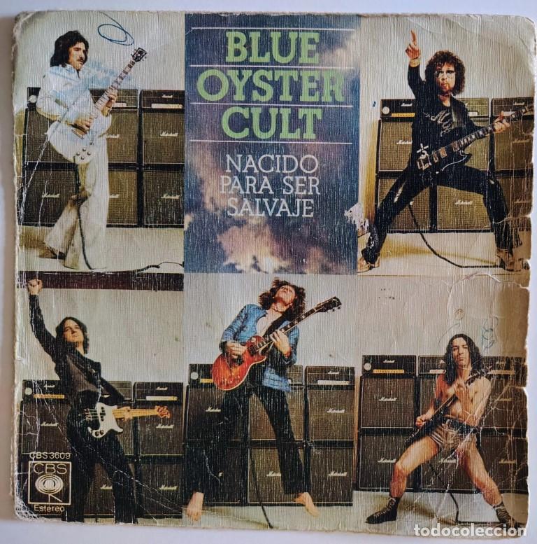 Discos de vinilo: Blue Oyster Cult. Nacido para ser salvaje (Born to be wild) parte 1 & 2. CBS, Spain 1975 single