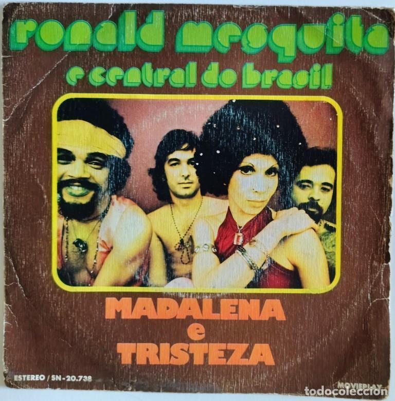Discos de vinilo: Ronald Mesquita e Central do Brasil. Madalena e Tristeza. Movieplay, Spain 1973 single