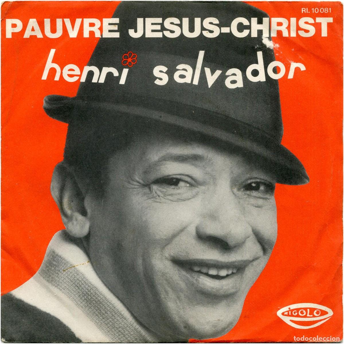 Discos de vinilo: Henri Salvador - Pauvre J&eacute;sus-Christ / Vivre Au Soleil - SG France 1972 - Rigolo RI. 10081 - VG+/VG+