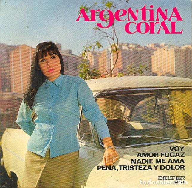 Dischi in vinile: Argentina Coral &ndash; Voy; Amor fugaz; Nadie me ama + 1 &ndash; BELTER 52.425 &ndash; 1972