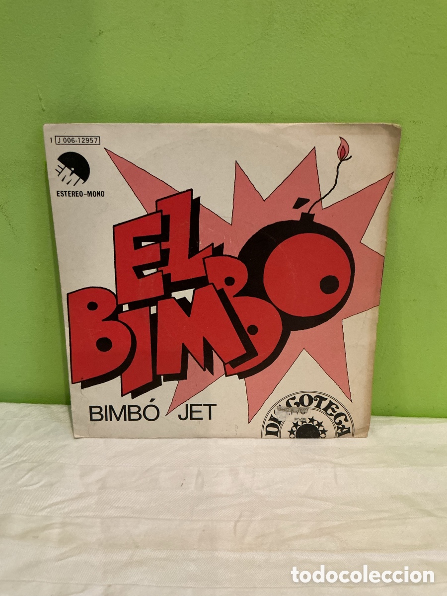 Vinyl records: BIMBO JET &ndash; EL BIMB&Oacute; &ndash; SINGLE 1974