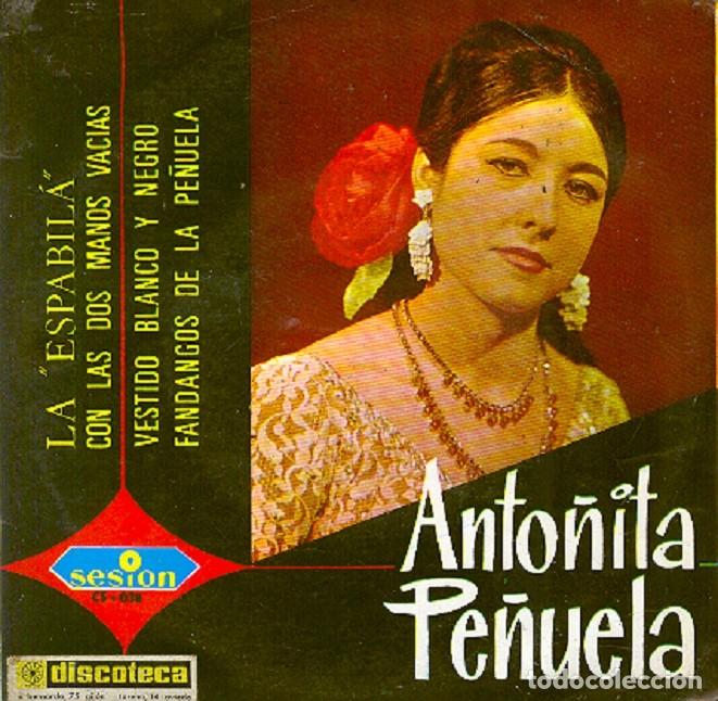 Disques de vinyle: Anto&ntilde;ita Pe&ntilde;uela &ndash; La Espabil&aacute;; Con las dos manos vac&iacute;as + 2 &ndash; SESION CS-038 &ndash; 1967