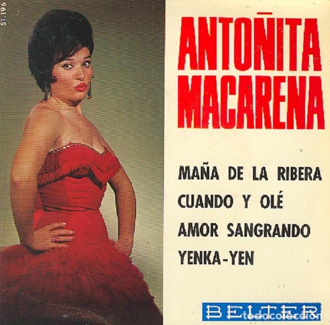 Vinyl records: Anto&ntilde;ita Macarena &ndash; Ma&ntilde;a de la Ribera; Cuando y ol&eacute;; Yenka-Yen + 1 &ndash; BELTER 51196 &ndash; 1965