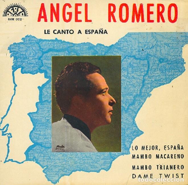 Disques de vinyle: &Aacute;ngel Romero &ndash; Lo mejor, Espa&ntilde;a; Mambo macareno; Dame Twist + 1 &ndash; BERTA 022 &ndash; 1966