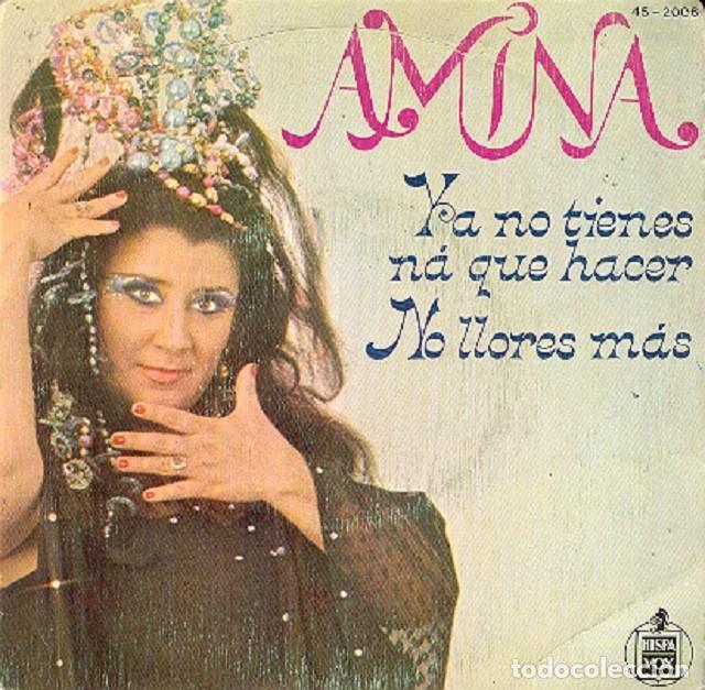 Discos de vinil: Amina &ndash; Ya no tienes na que hacer; No llores m&aacute;s &ndash; HISPAVOX 45-2006 &ndash; 1980