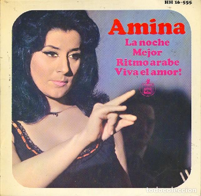 Disques de vinyle: Amina &ndash; La noche; Mejor; Ritmo &Aacute;rabe; Viva el amor &ndash; HISPAVOX 16-555 &ndash; 1966