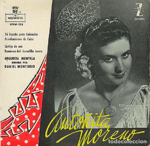 Disques de vinyle: Anto&ntilde;ita Moreno &ndash; De Espa&ntilde;a para Colombia; Sortija de oro + 2 &ndash; MONTILLA EPFM-113 &ndash; 1959