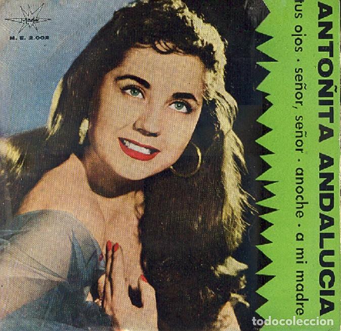 Disques de vinyle: Anto&ntilde;ita de Andaluc&iacute;a &ndash; Tus ojos; Se&ntilde;or, Se&ntilde;or; Anoche; A mi madre &ndash; MARFER 2002 &ndash; 1965