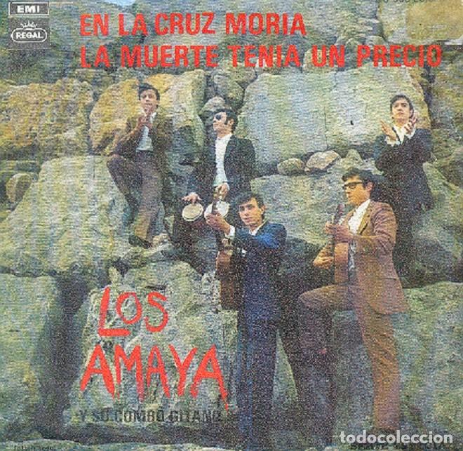 Discos de vinilo: Los Amaya &ndash; En la cruz mor&iacute;a; La muerte ten&iacute;a un precio &ndash; REGAL 20.055 &ndash; 1969