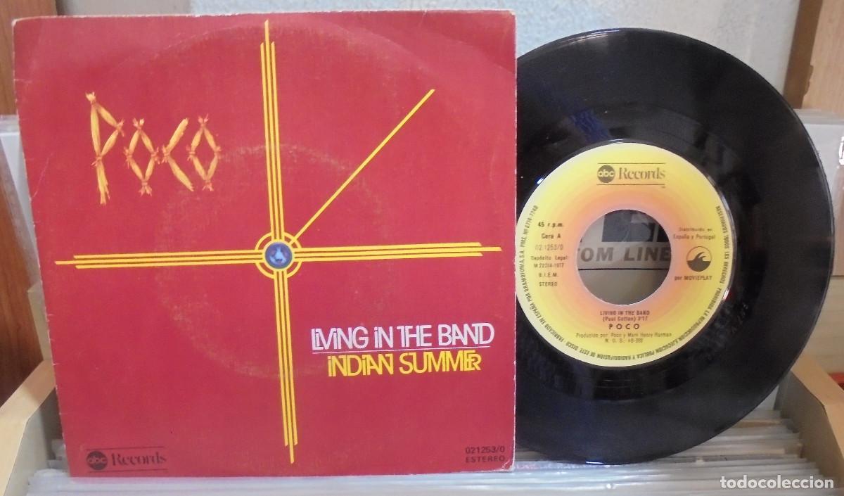 Discos de vinilo: Poco. Living in the band / Indian Summer. ABC records 1977 -- Single