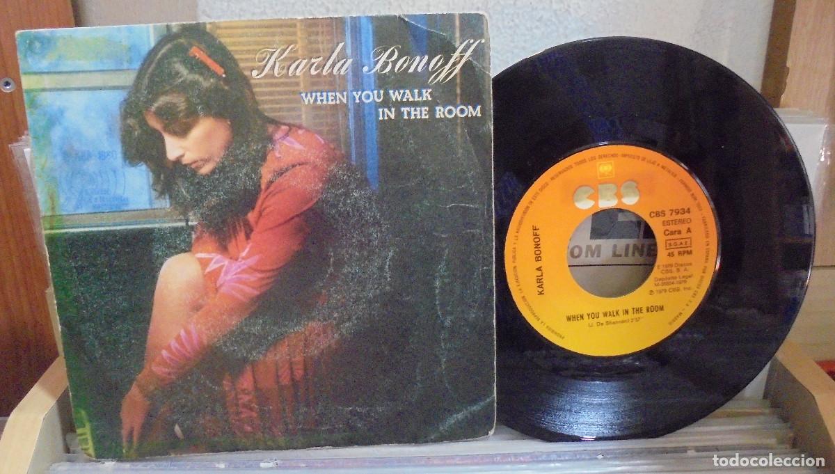 Discos de vinilo: Karla Bonoff. When You Walk In The Room / The Letter. CBS 1979 -- Single