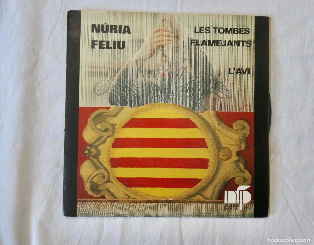 Vinyl-Schallplatten: N&Uacute;RIA FELIU - LES TOMBES FLAMEJANTS, L'AVI - VINILO EP 7&rdquo; 45 RPM NFP