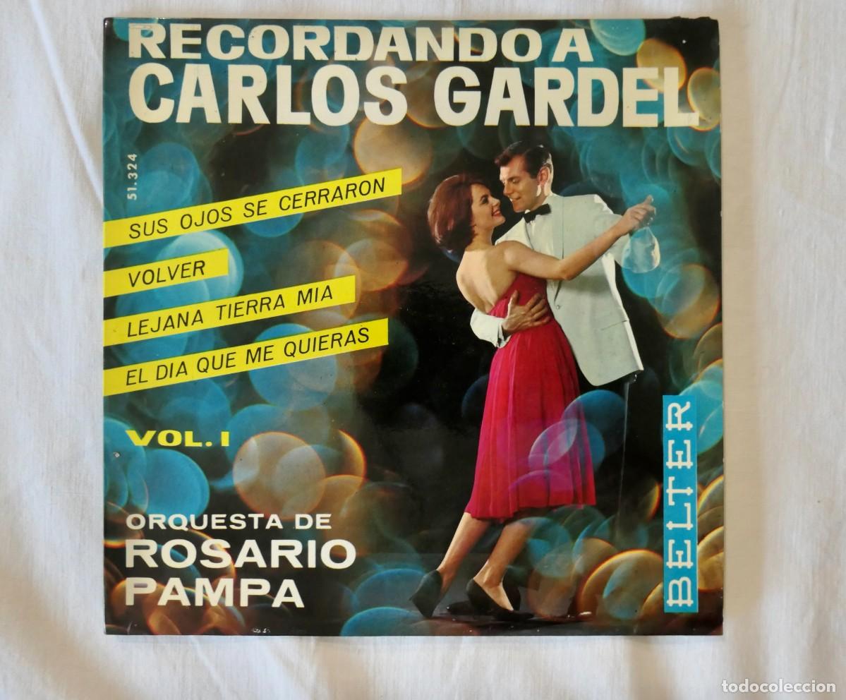 Vinyl-Schallplatten: ORQUESTA ROSARIO PAMPA - RECORDANDO A CARLOS GARDEL VOL. I - VINILO EP 7&rdquo; 1964