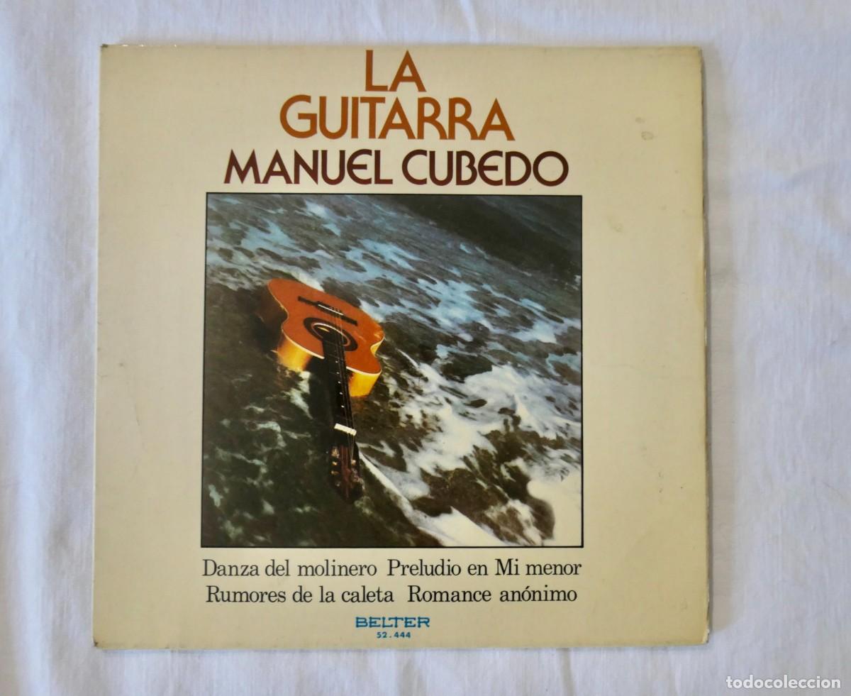 Disques de vinyle: MANUEL CUBEDO - LA GUITARRA (DANZA DEL MOLINERO, ROMANCE AN&Oacute;NIMO) - VINILO EP 7&rdquo; 1973