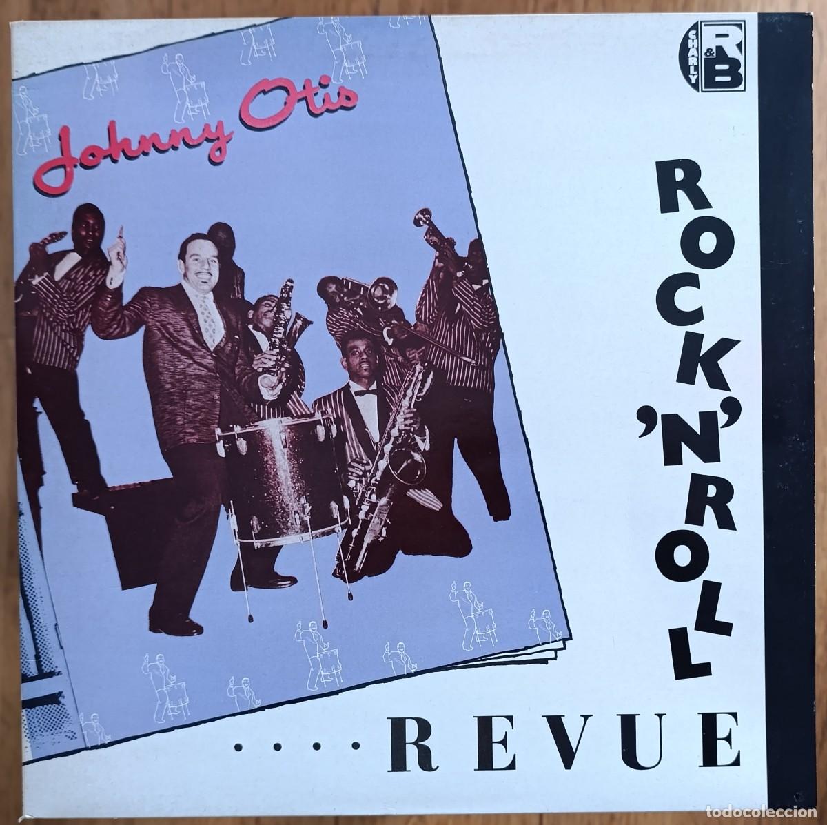 Discos de vinilo: THE JOHNNY OTIS SHOW &ndash; ROCK 'N' ROLL REVUE LP 1982 CHARLT RECORDS R&B ROCK AND ROLL