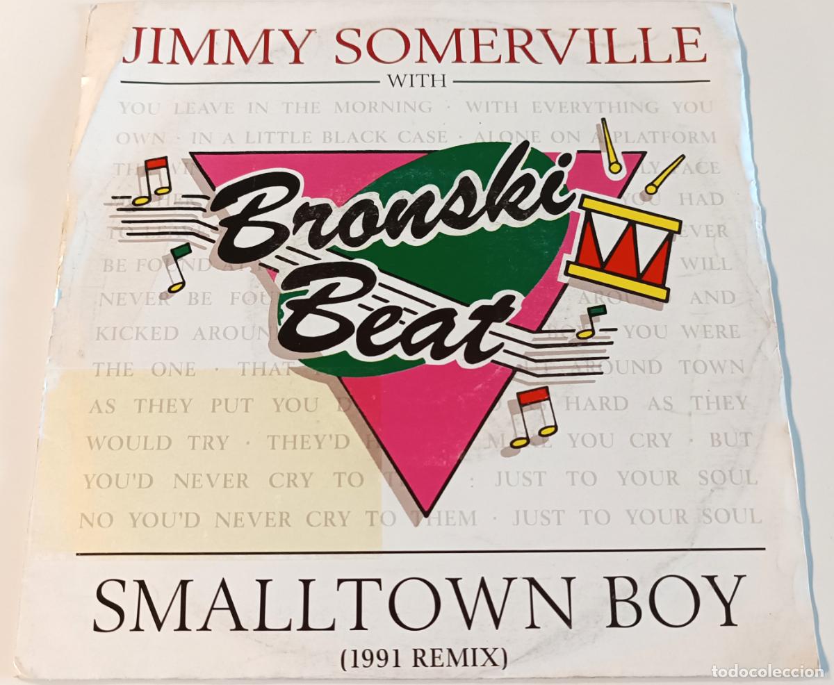 Discos de vinilo: JIMMY SOMERVILLE WITH BRONSKI BEAT- SMALLTOWN BOY 1991 REMIX LONDON EDIC. EU - 1991