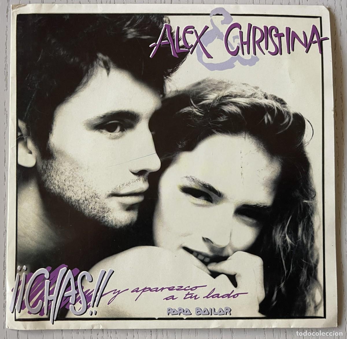 Discos de vinilo: ALEX Y CHRISTINA - CHAS Y APAREZCO A TU LADO VINILO SINGLE 7&rdquo; WEA 1988 PROD. NACHO CANO EDIC. ESPA&Ntilde;A