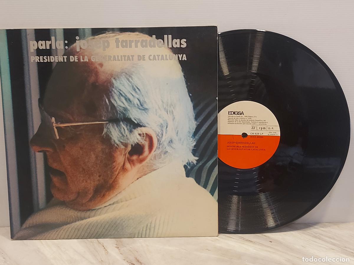 Discos de vinilo: JOSEP TARRADELLAS | PARLA EL PRESIDENT | LP EDIGSA | 1977 | GRABADO UNA CARA