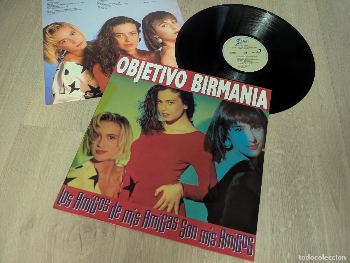 Vinyl records: OBJETIVO BIRMANIA - LOS AMIGOS DE MIS AMIGAS SON MIS AMIGOS ..LP DE EPIC DE 1989 - CON LETRAS