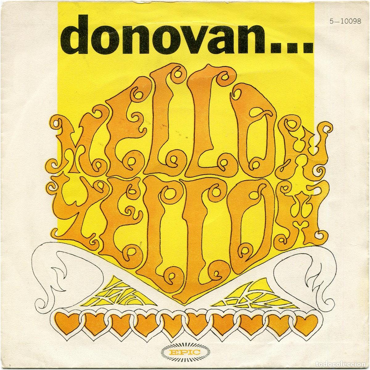 Disques de vinyle: Donovan - Mellow Yellow - SG Spain 1966 - Epic 5-10098 - VG/VG+