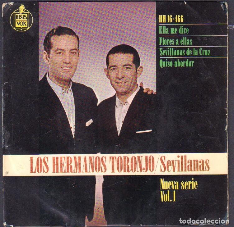 Disques de vinyle: LOS HERMANOS TORONJO - SEVILLANAS / ELLA ME DICE, QUISO ABORDAR.../ EP HISPAVOX 1960 RF-8046