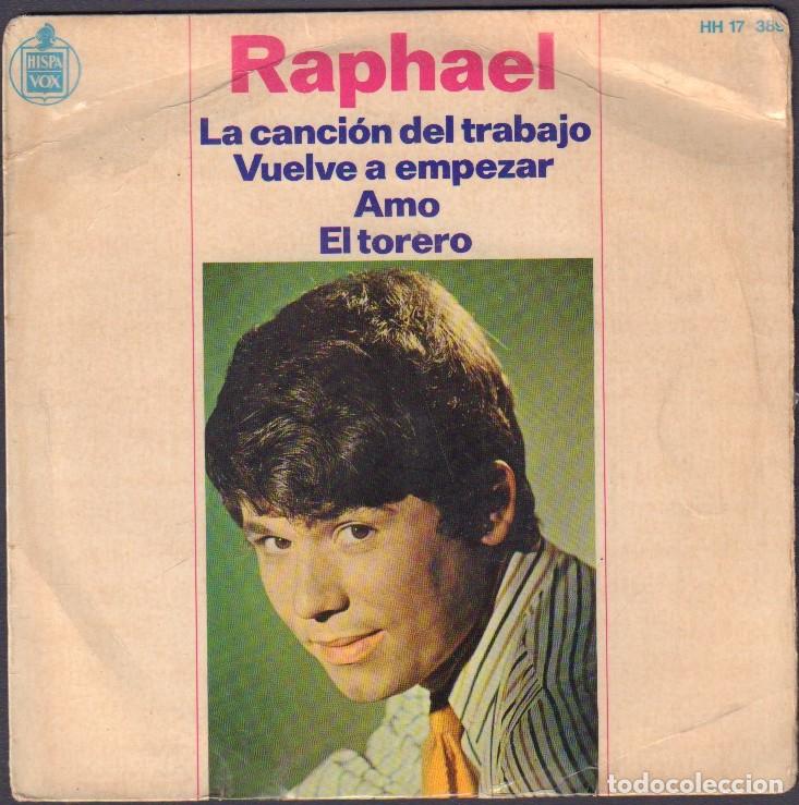Vinyl-Schallplatten: RAPHAEL - LA CANCION DEL TRABAJO, VUELVE A EMPEZAR, EL TORERO.../ EP HISPAVOX 1966 RF-8051