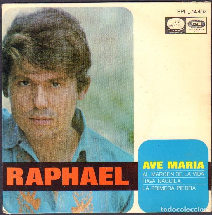 Vinyl-Schallplatten: RAPHAEL - AVE MARIA, AL MARGEN DE LA VIDA, HAVA NAGUILA.../ EP EMI 1968 RF-8057