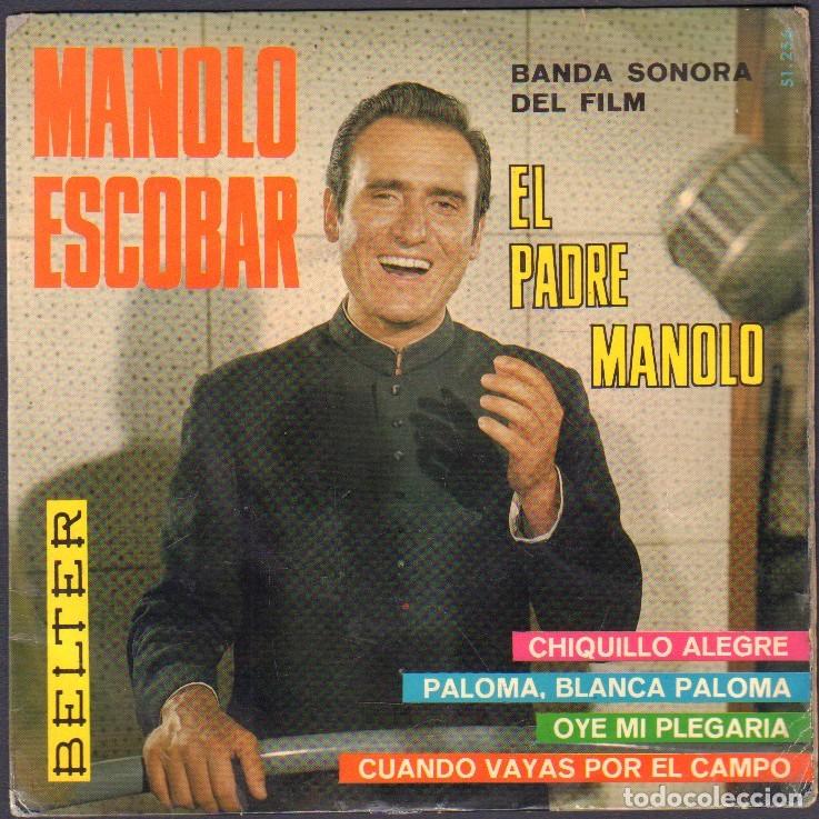 Discos de vinilo: MANOLO ESCOBAR - EL PADRE MANOLO (FILM)/ CHIQUILLO ALEGRE, OYE MI PLEGARIA./ EP BELTER 1966 RF-8061
