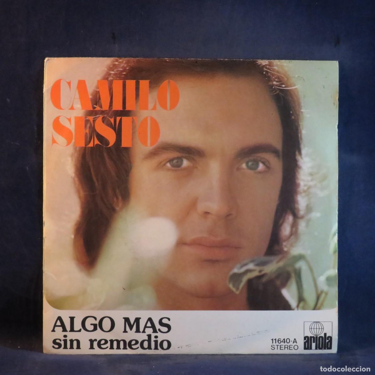 Vinyl records: CAMILO SESTO - ALGO M&Aacute;S/SIN REMEDIO - SINGLE