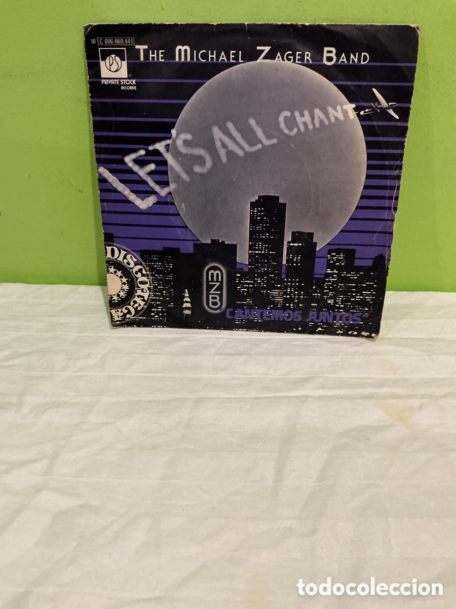 Discos de vinilo: MICHAEL ZAGER BAND &ndash; LET&rsquo;S ALL CHANT &ndash; SINGLE 1978
