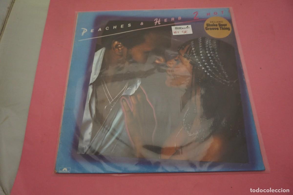 Discos de vinilo: LP/ PEACHES & HERB - 2 HOT - EL VINILO ESTA EN BUEN ESTADO