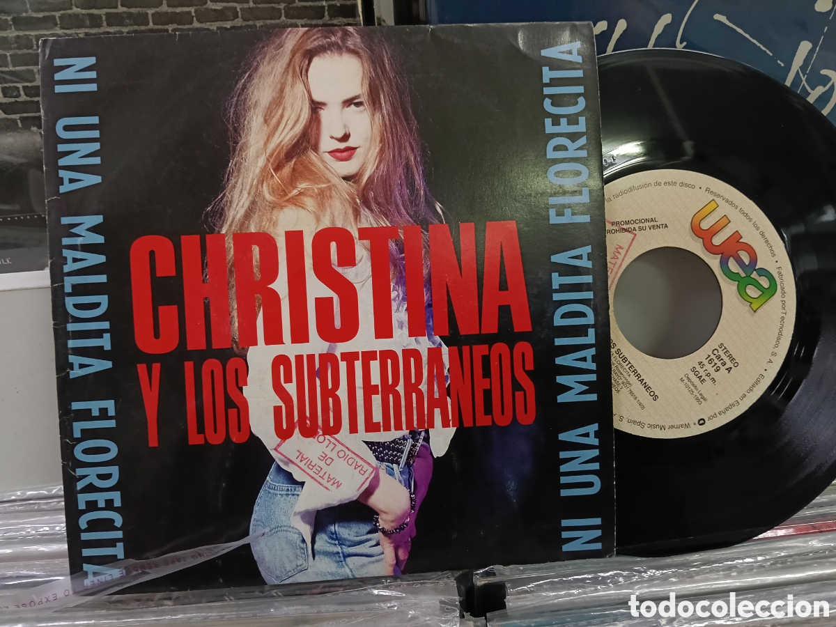 Discos de vinilo: Christina y los subterr&aacute;neos single promocional ni una maldita florecita 1993