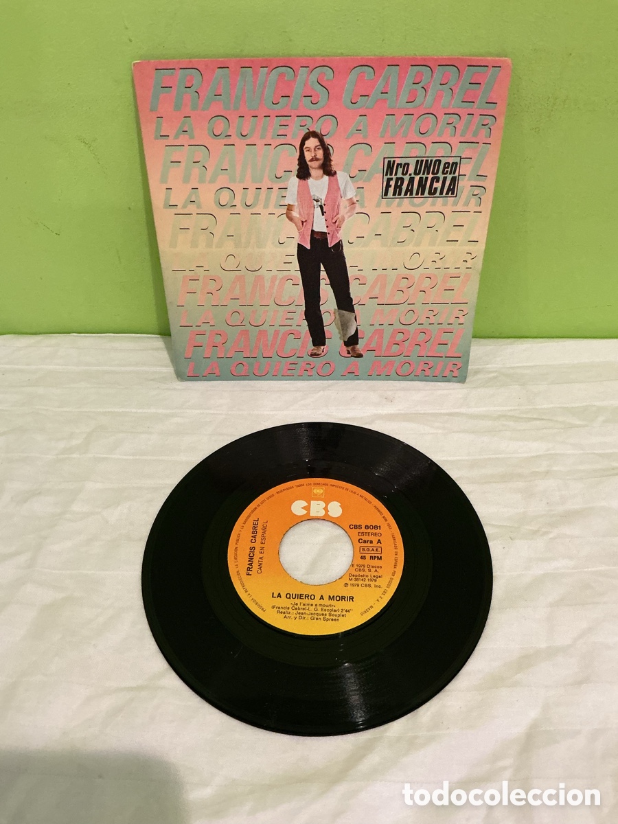 Discos de vinilo: FRANCIS CABREL &ndash; LA QUIERO A MORIR &ndash; SINGLE 1979 - Foto 2