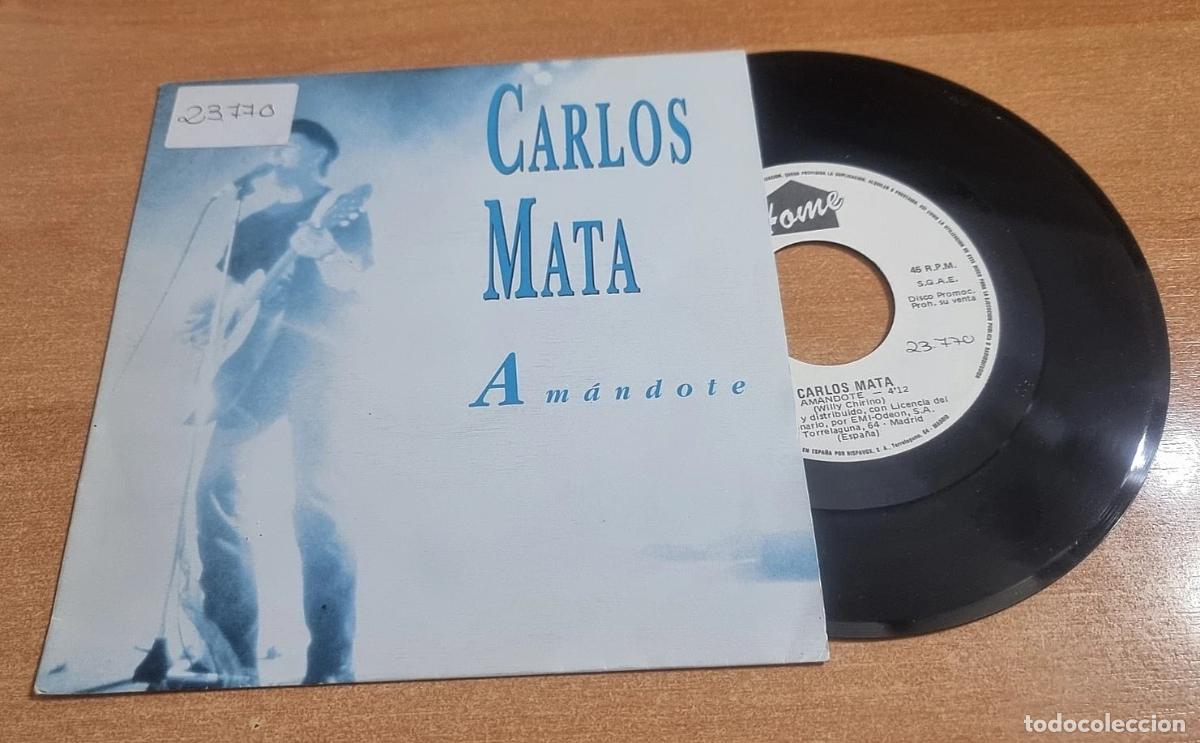 Discos de vinilo: CARLOS MATA Amandote 7&rdquo; SINGLE VINILO PROMO DEL A&Ntilde;O 1991 ESPA&Ntilde;A WILLY CHIRINO CONTIENE 2 TEMAS