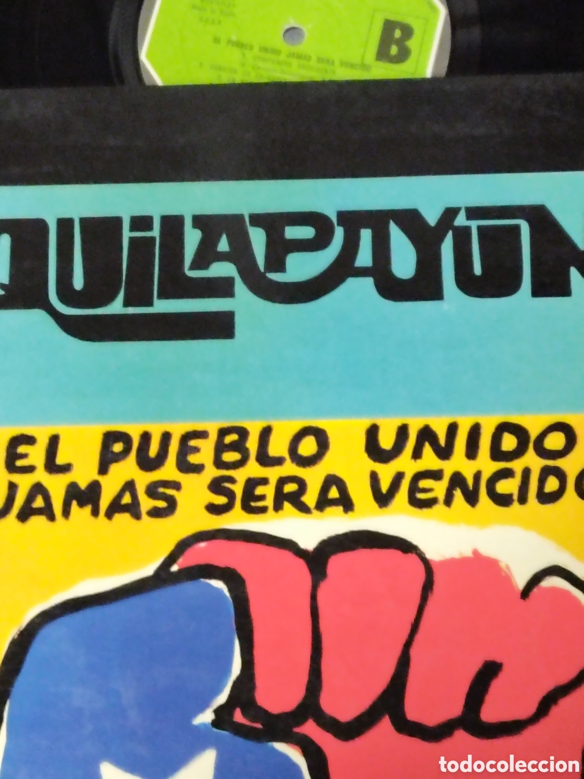 Discos de vinilo: &rdquo;El Pueblo Unido Jam&aacute;s Ser&aacute; Vencido&rdquo; de Quilapay&uacute;n