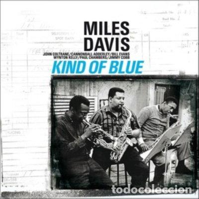 Discos de vinilo: Kind of Blue- 8436028696857